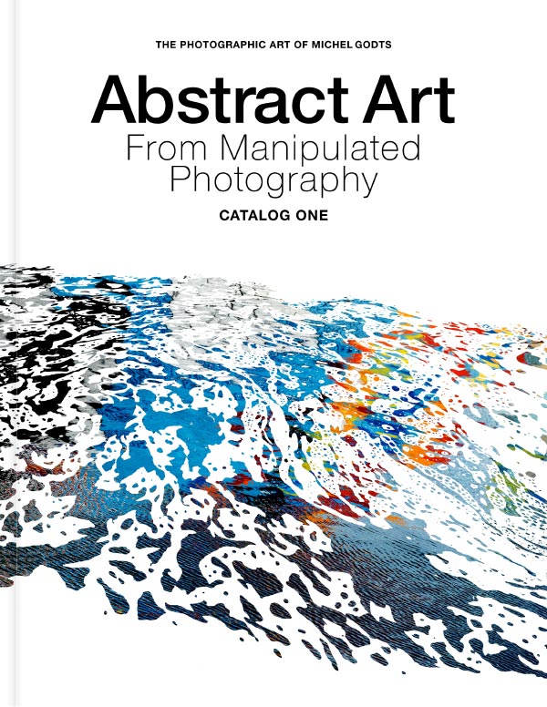 Book cover: Abstract Art From Manipulated Photography—Catalog One